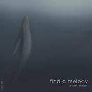 Find A Melody Slowed Andrea Vanzo