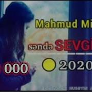 Mahmud Mikayilli Sende Sevgi Yoxdu 2020