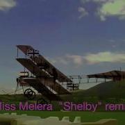 Shelby Miss Melera Remix