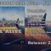 Dj Decron Feel Alive Feat Brian Max R Remix Edit