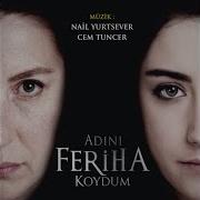 Adını Feriha Koydum Slow