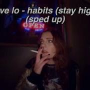 Habits Tove Lo Speed Up