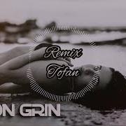 Miron Grin Numai Tu Remix Tofan