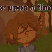 Undertale Once Upon A Time Animatic