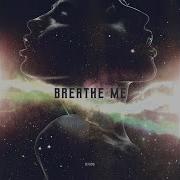 Breathe Me Extended Mix