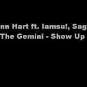 Iamsu Show Up Feat Jonn Hart Iamsu Sage The Gemini