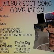 Wilbur Soot Playlist