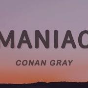 Conan Gray Maniac Lyrics