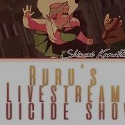 Ruru S Suicide Show Animation Official Song