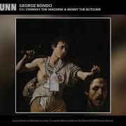George Bondo Feat Conway The Machine Benny The Butcher