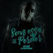 Sem Essa De Perder