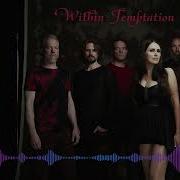 Within Temptation Top Songs Within Temptation Best Hits