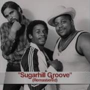 Sugar Hill Groove Sugarhill Gang