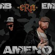 Era X Eminem Ameno Dj Mb Remix 2022