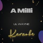 A Milli Lil Wayne Hip Hop Karaoke