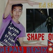 Shape Of You Nepali Remix Reaction