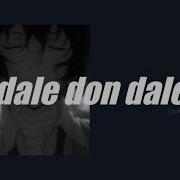 Don Omar Dale On Dale Slowed Reverb