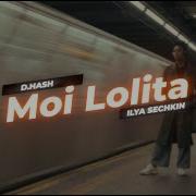 Moi Lolita D Hash Ilya Sechkin