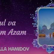 Qul Va Imom Azam Xayrulla Hamidov