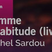 Comme D Habitude Karaoké Michel Sardou