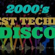 2000S Best Techno Disco