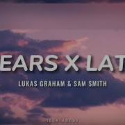 7 Years By Lukas Graham X Latch By Sam Smith