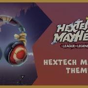 Hextech Mayhem Theme Hextech Mayhem