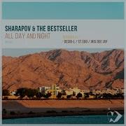 Sharapov The Bestseller All Day And Night Desib L Remix