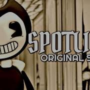 Bendy And The Ink Machine Song Spotlight Cg5