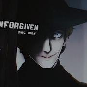 Unforgiven The Gost Nation Nightcore