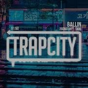 2Scratch Ballin Ft Taog 1 Hour Version