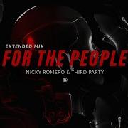 For The People Extended Mix Nicky Romero Third Party