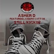 Asher D Still Kickin