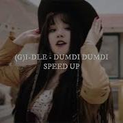 G Idle Dumdi Speed Up