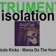 Rizzle Kicks Mama Do The Hump Instrumental Version