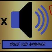 Space Void Ambience Sound Effect Hd