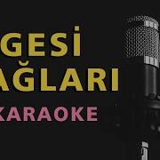 Gesi Bağları Karaoke