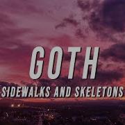 Goth Sidewalks And Skeletons Tiktok Version