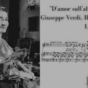 Giuseppe Verdi Il Trovatore Act Iv D Amor Sull Ali Rosee Maria Callas