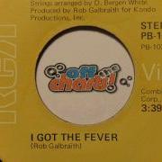 I Got The Fever Rob Galbraith