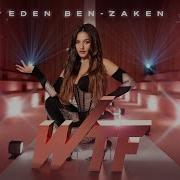 Eden Ben Zaken Wtf