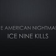 Ice Nine Kills The American Nightmare Lyrics Video