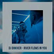 River Flows In You Dj Dimixer