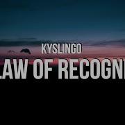 The Law Of Recognition Kyslingo Speed
