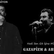 Ahmet Kaya Gazapi Zm Hadi Sen Gi T I Şi Ne