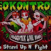 Get Up Stand Up N Fight Neokontrol Remix