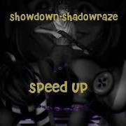 Showdown Shadow Raze Speed Up