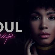 Soul Music Эмоциональный Плейлист Соул R B Новая Музыка Соул