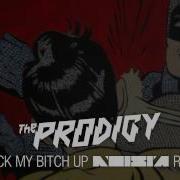 Prodigy Smack My Bits Up Mix