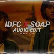Idfc X Soap Edit Audio